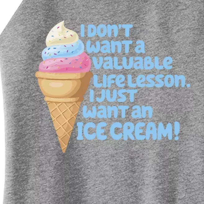 I Just Want An Ice Cream Women’s Perfect Tri Rocker Tank