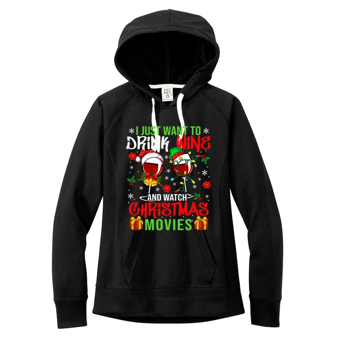 I Just Want To Wine And Watch Xmas Movies Santa Wines Funny Gift Women's Fleece Hoodie