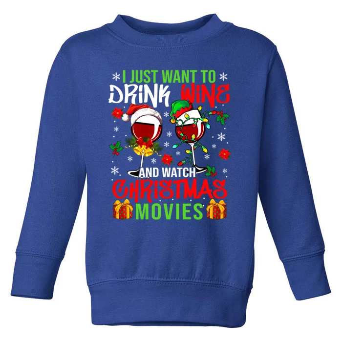 I Just Want To Wine And Watch Xmas Movies Santa Wines Funny Gift Toddler Sweatshirt