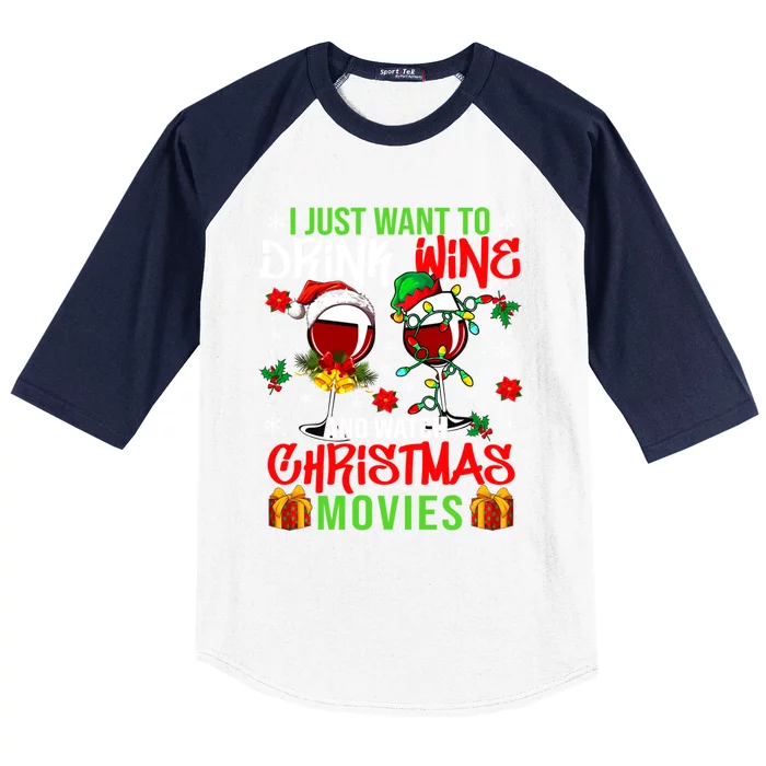 I Just Want To Wine And Watch Xmas Movies Santa Wines Funny Gift Baseball Sleeve Shirt