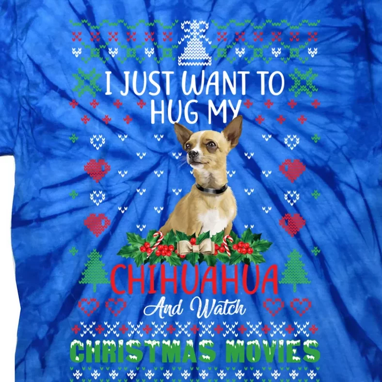 I Just Want To Hug My Chihuahua Dog Christmas Gift Tie-Dye T-Shirt