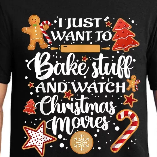 I Just Want To Bake Stuff And Watch Christmas Movies Xmas Pajama Set