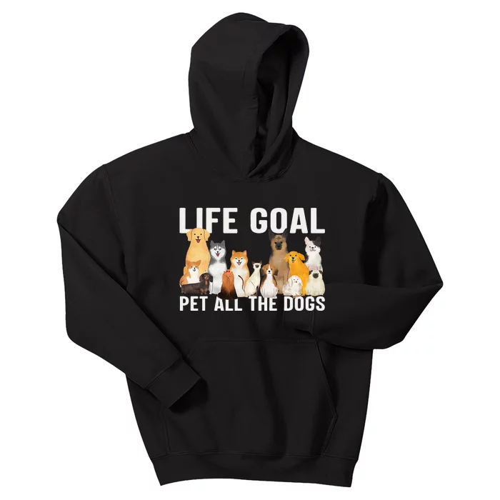 i just want to pet all the dogs life goal pet all the dogs Kids Hoodie