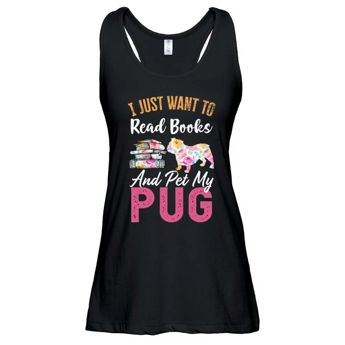 I Just Want to Read Books and Pet my Pug Ladies Essential Flowy Tank