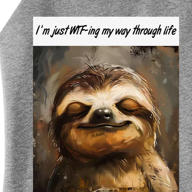 IM Just Wtfing My Way Through Life Funny Cute Sloth Saying Women’s Perfect Tri Rocker Tank