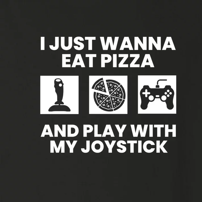 I Just Wanna Eat Pizza And Play With My Joystick Gift Toddler Long Sleeve Shirt