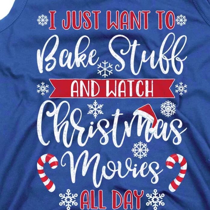 I Just Want To Bake Cookies And Watch Christmas Movies Gift Tank Top