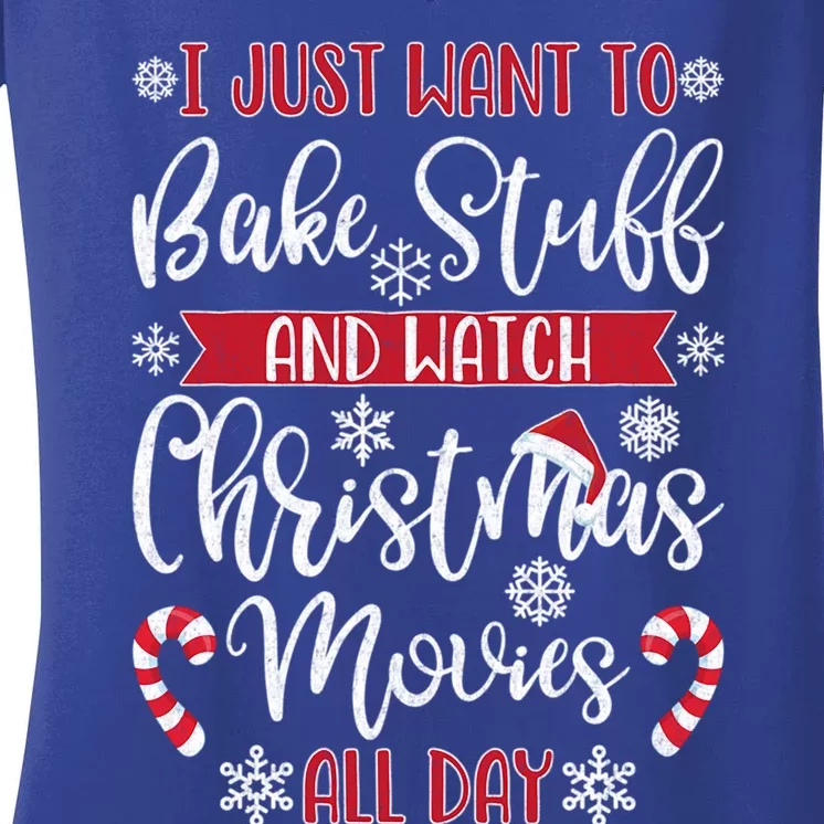 I Just Want To Bake Cookies And Watch Christmas Movies Gift Women's V-Neck T-Shirt