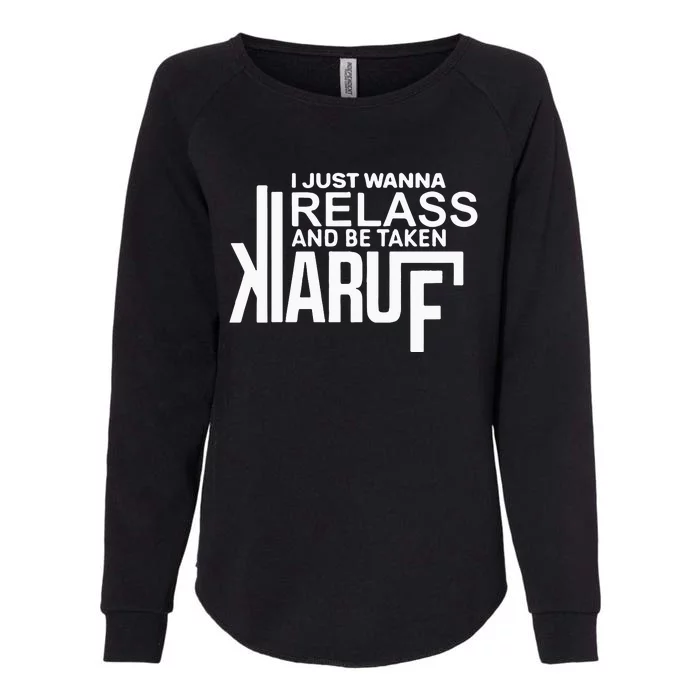 I Just Wanna Relax And Be Taken Kiaruf Womens California Wash Sweatshirt