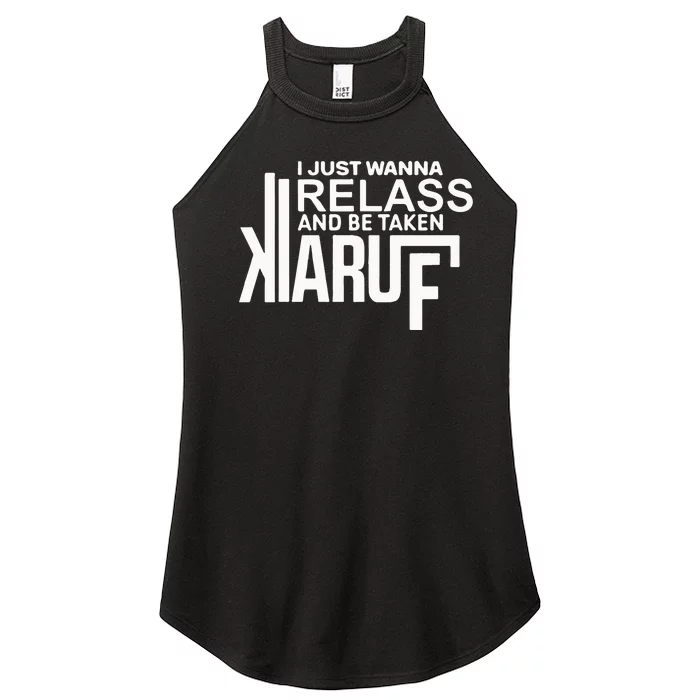 I Just Wanna Relax And Be Taken Kiaruf Women’s Perfect Tri Rocker Tank