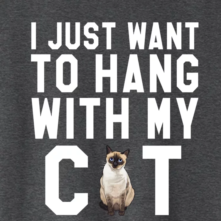 I Just Want To Hang With My Siamese Cat Gift Women's Crop Top Tee