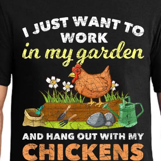 I Just Want To Work In My Garden And Hangout With My Chicken Pajama Set