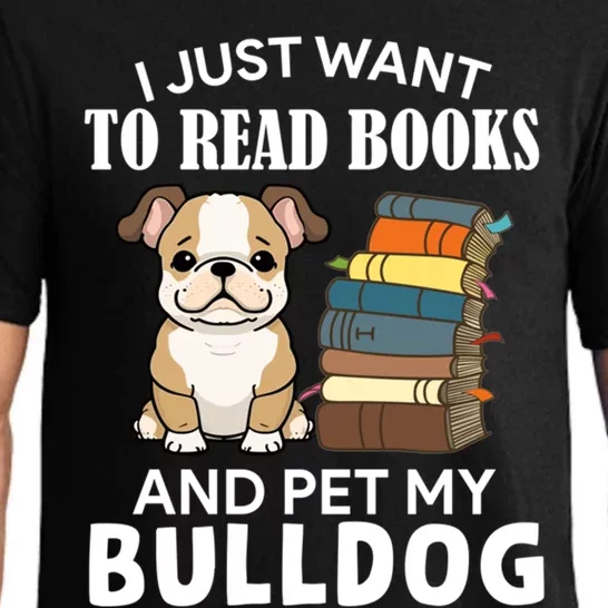 I Just Want To Read Books And Pet My Bulldog Dog Lover Xmas Meaningful Gift Pajama Set