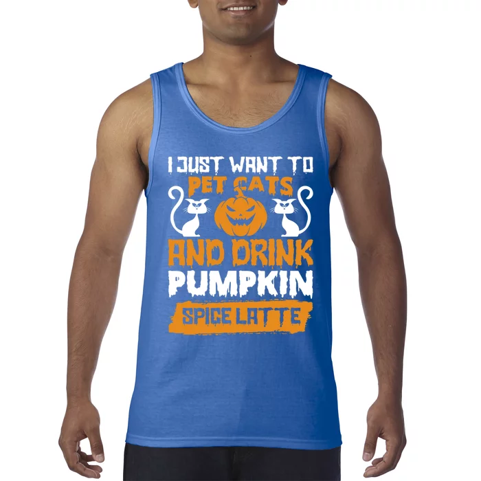 I Just Want To Pet Cats And Pumpkin Spice Lattes Gift Tank Top