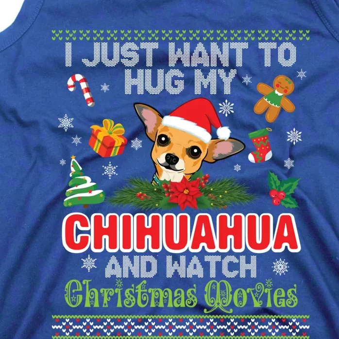 I Just Want To Hug My Chihuahua And Watch Christmas Movie Gift Tank Top