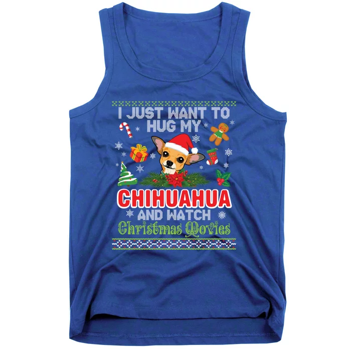 I Just Want To Hug My Chihuahua And Watch Christmas Movie Gift Tank Top