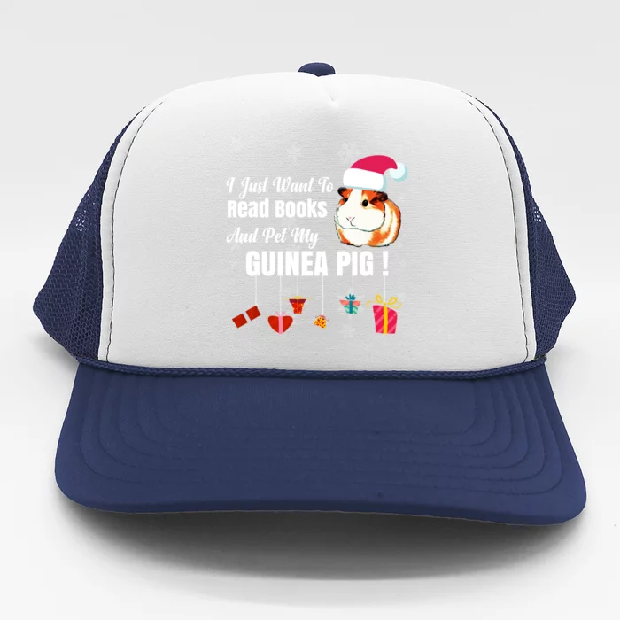 I Just Want To Read Books Cute Guinea Pig Christmas Gift Trucker Hat