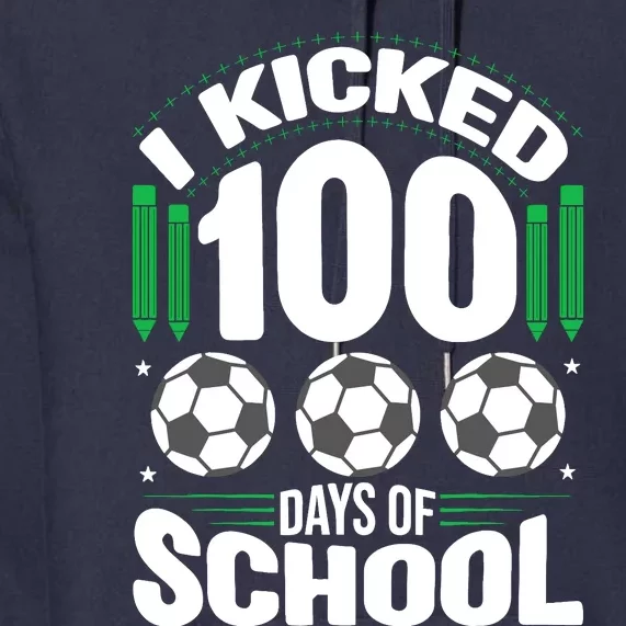 I Kicked 100 Days Of School Soccer Player Costume Boy Premium Hoodie