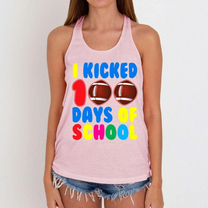 I Kicked 100 Days Of School Football Sports Player Gift Women's Knotted Racerback Tank