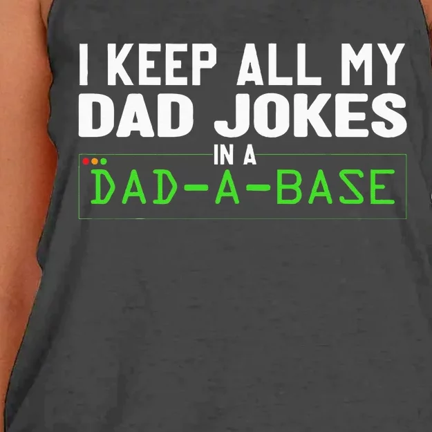 I Keep All My Dad Jokes In A Dad A Base Dad Sarcastic Funny Women's Knotted Racerback Tank