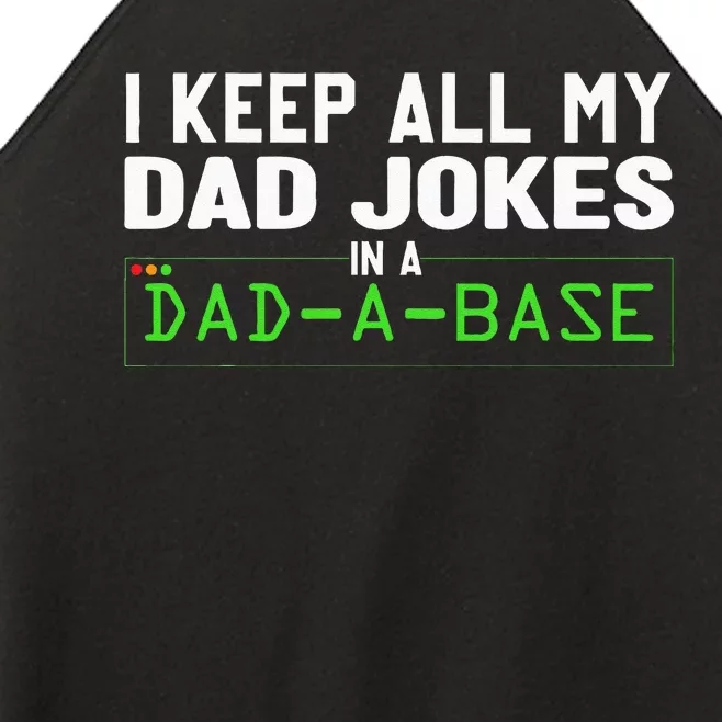 I Keep All My Dad Jokes In A Dad A Base Dad Sarcastic Funny Women’s Perfect Tri Rocker Tank