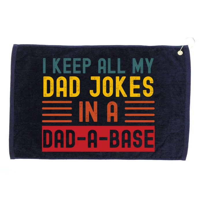 I Keep All My Dad Jokes In A Dadgiftagiftbase Vintage Fathers Day Great Gift Grommeted Golf Towel