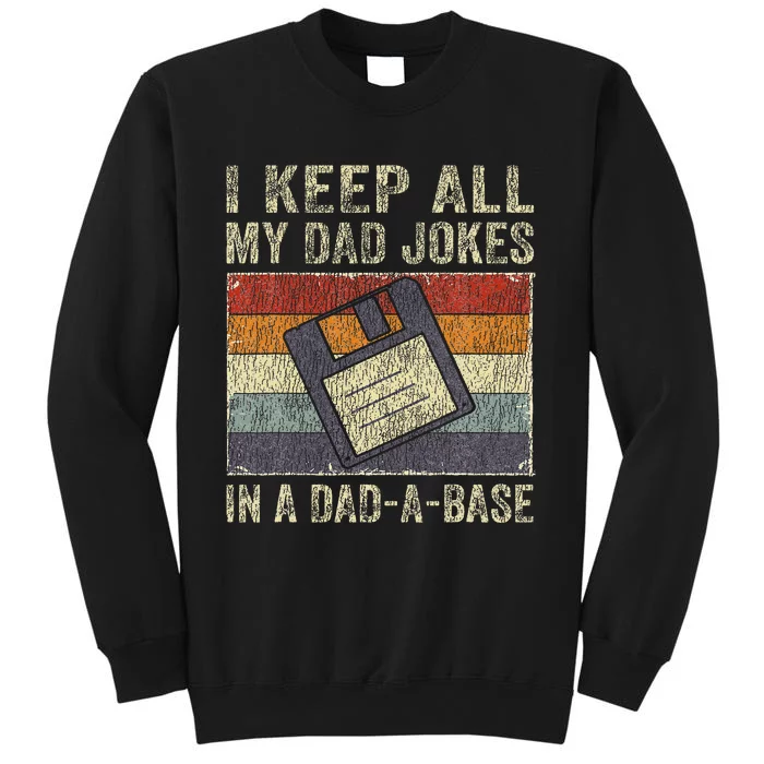 I Keep All My Dad Jokes In A DadABase Vintage Father Dad Sweatshirt