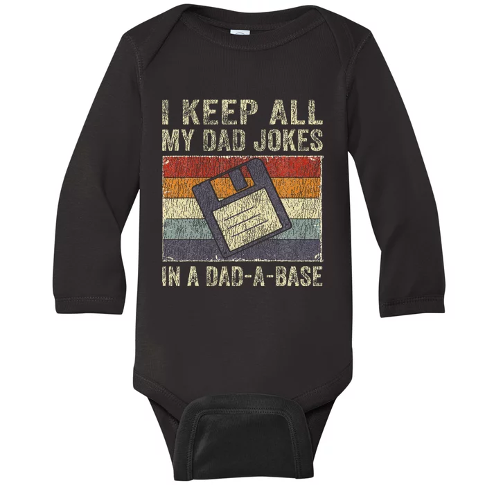 I Keep All My Dad Jokes In A DadABase Vintage Father Dad Baby Long Sleeve Bodysuit