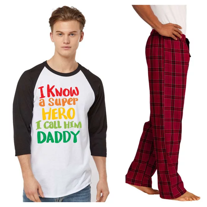 I Know A Super Hero I Call Him Daddy Raglan Sleeve Pajama Set