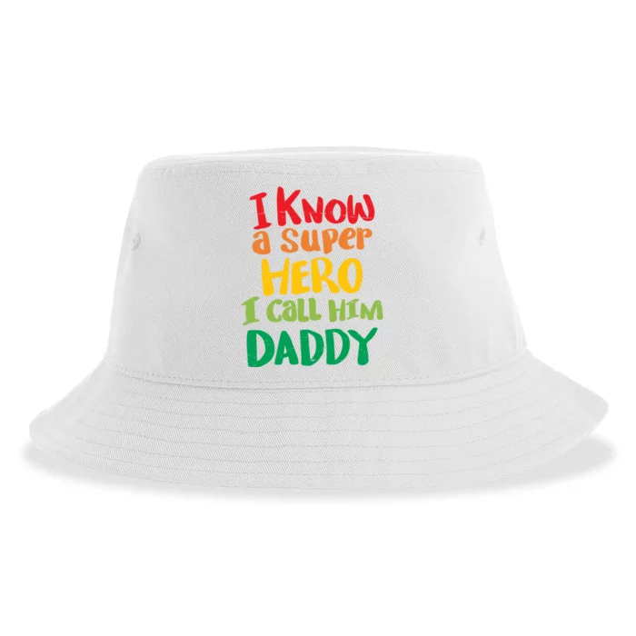 I Know A Super Hero I Call Him Daddy Sustainable Bucket Hat