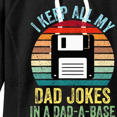 I Keep All My Dad Jokes In A DadABase Women's Fleece Hoodie