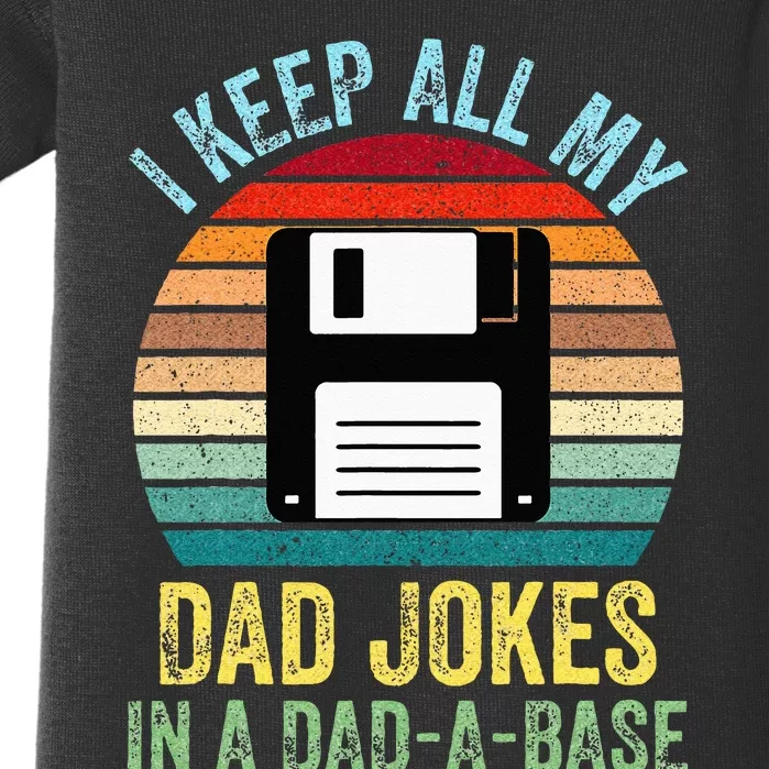 I Keep All My Dad Jokes In A DadABase Baby Bodysuit