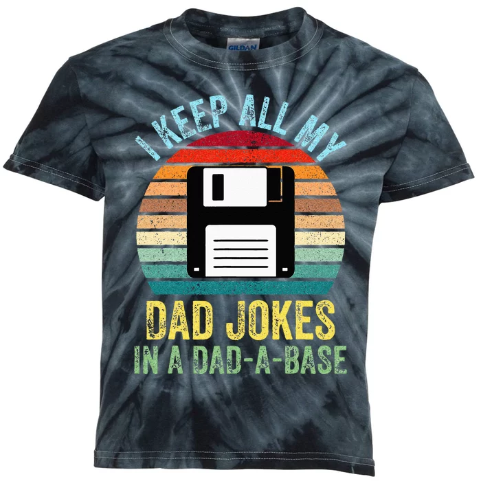 I Keep All My Dad Jokes In A DadABase Kids Tie-Dye T-Shirt