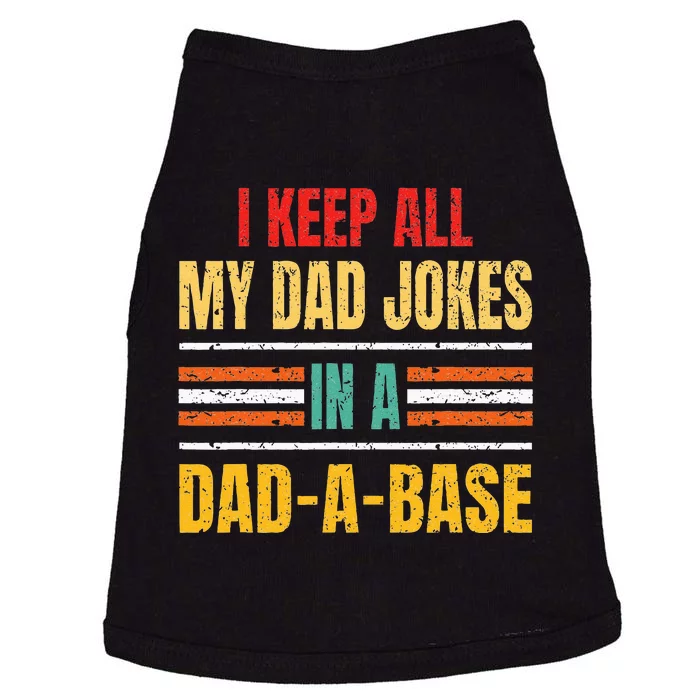 I Keep All My Dad Jokes In A DadABase Father's Day Vintage Doggie Tank