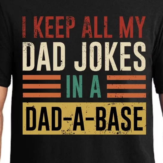 I Keep All My Dad Jokes In A Dadabase Pajama Set