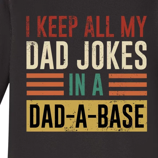 I Keep All My Dad Jokes In A Dadabase Baby Long Sleeve Bodysuit