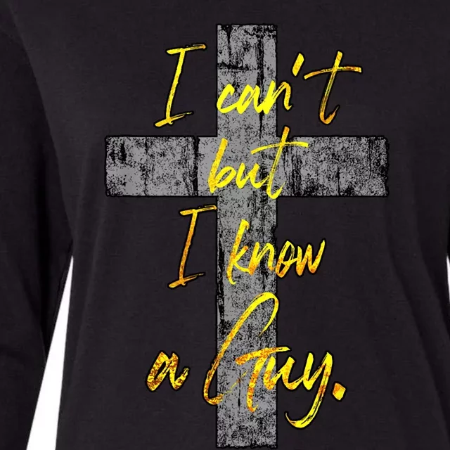 I Know A Guy Jesus Cross Funny Christian Womens Cotton Relaxed Long Sleeve T-Shirt