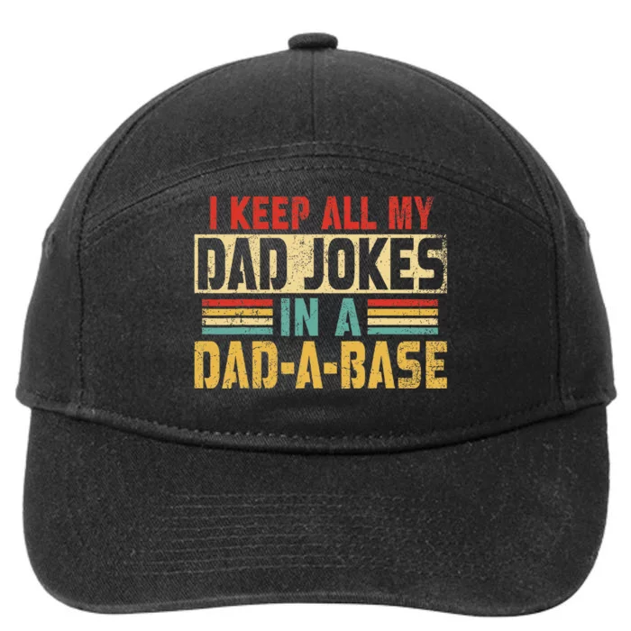 I Keep All My Dad Jokes In A Dad A Base 7-Panel Snapback Hat