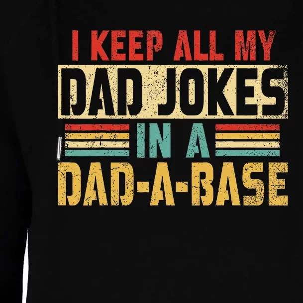 I Keep All My Dad Jokes In A Dad A Base Womens Funnel Neck Pullover Hood