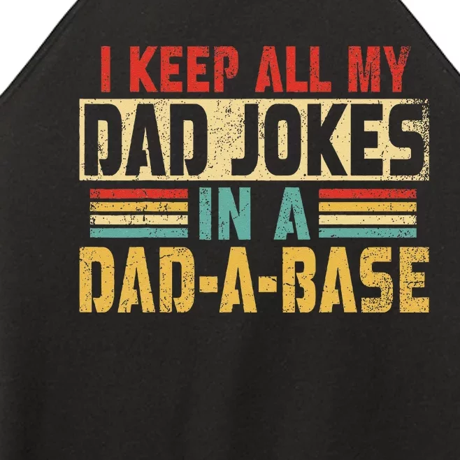 I Keep All My Dad Jokes In A Dad A Base Women’s Perfect Tri Rocker Tank