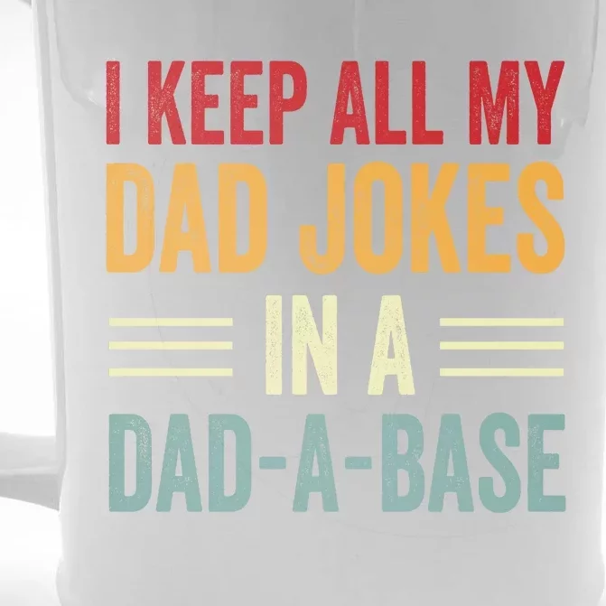 I Keep All My Dad Jokes In A Dad A Base Front & Back Beer Stein