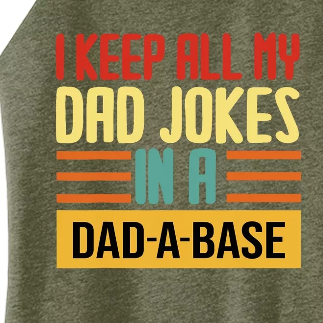 I keep all my dad jokes in a dad a base dad a base jokes Women’s Perfect Tri Rocker Tank