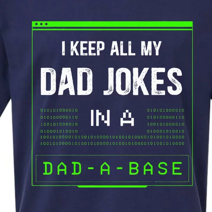 I Keep All My Dad Jokes In A DadABase Funny Father Saying Sueded Cloud Jersey T-Shirt