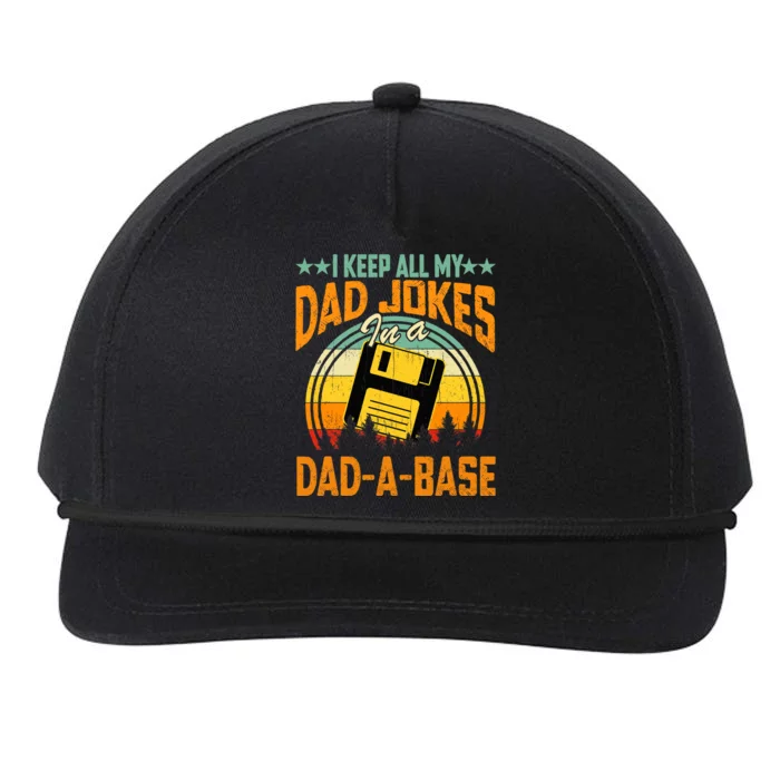 I Keep All My Dad Jokes In A Dad-A-Base Fathers Day Gift Snapback Five-Panel Rope Hat