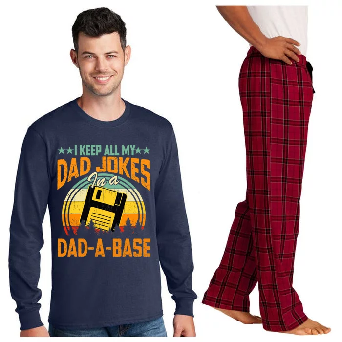 I Keep All My Dad Jokes In A Dad-A-Base Fathers Day Gift Long Sleeve Pajama Set