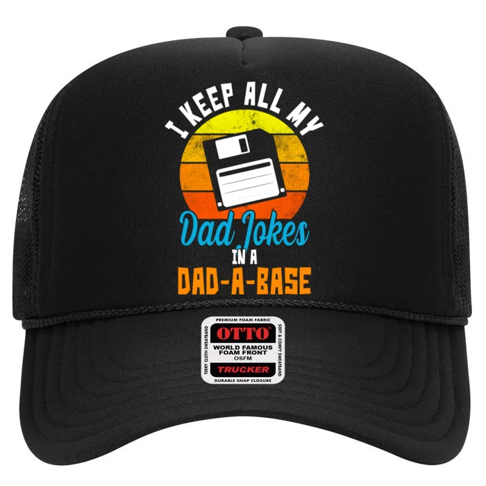 I Keep All My Dad Jokes In A Dad A Base Vintage Sunset High Crown Mesh Trucker Hat