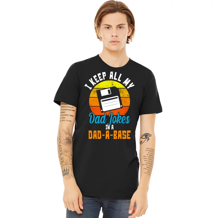 I Keep All My Dad Jokes In A Dad A Base Vintage Sunset Premium T-Shirt