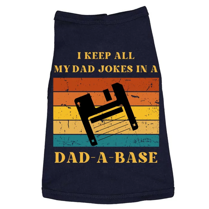 I Keep All My Dad Jokes In A DadABase Vintage Fathers Day Gift Doggie Tank