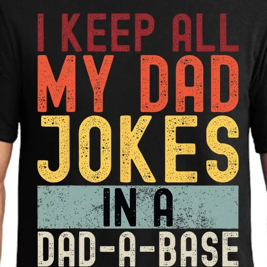 I Keep All My Dad Jokes In A Dad A Base Funny Programming Pajama Set