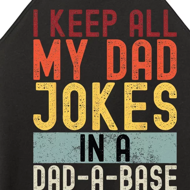 I Keep All My Dad Jokes In A Dad A Base Funny Programming Women’s Perfect Tri Rocker Tank